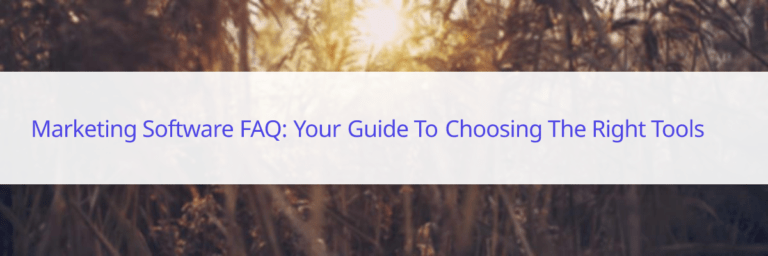 marketing software FAQ